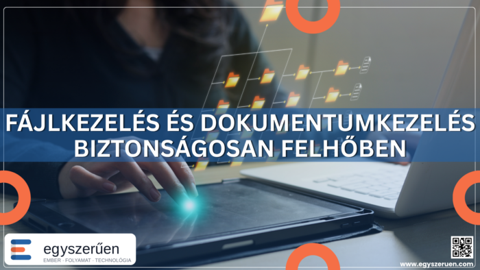 Biztonságos fájl- és dokumentumkezelés a felhőben