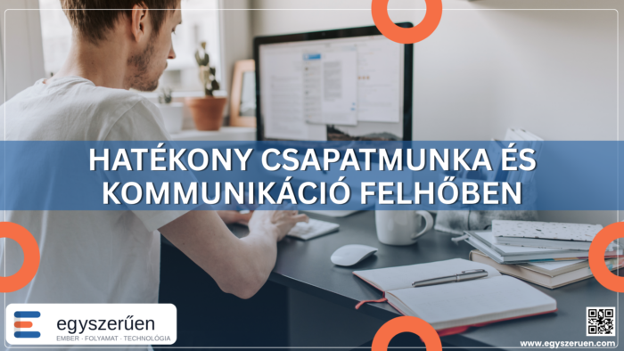 Hatékony csapatmunka és kommunikáció felhőalapú eszközökkel