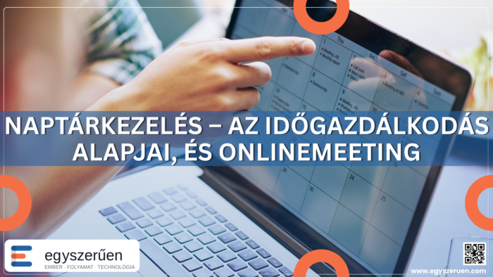 Naptárkezelés és időgazdálkodás online meetingek szervezéséhez